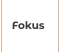 Fokus